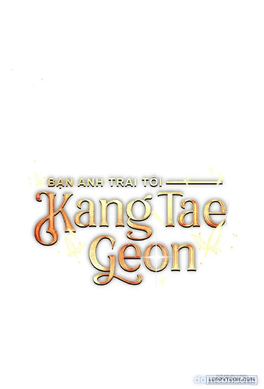 Bạn Anh Trai Tôi : Kang Tae Geon 