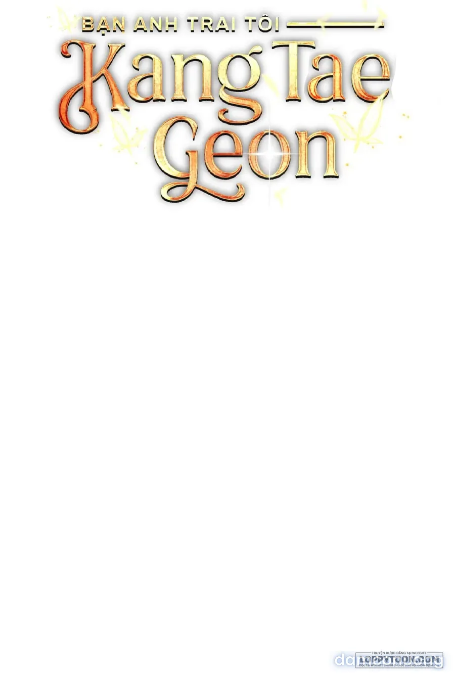 Bạn Anh Trai Tôi : Kang Tae Geon 