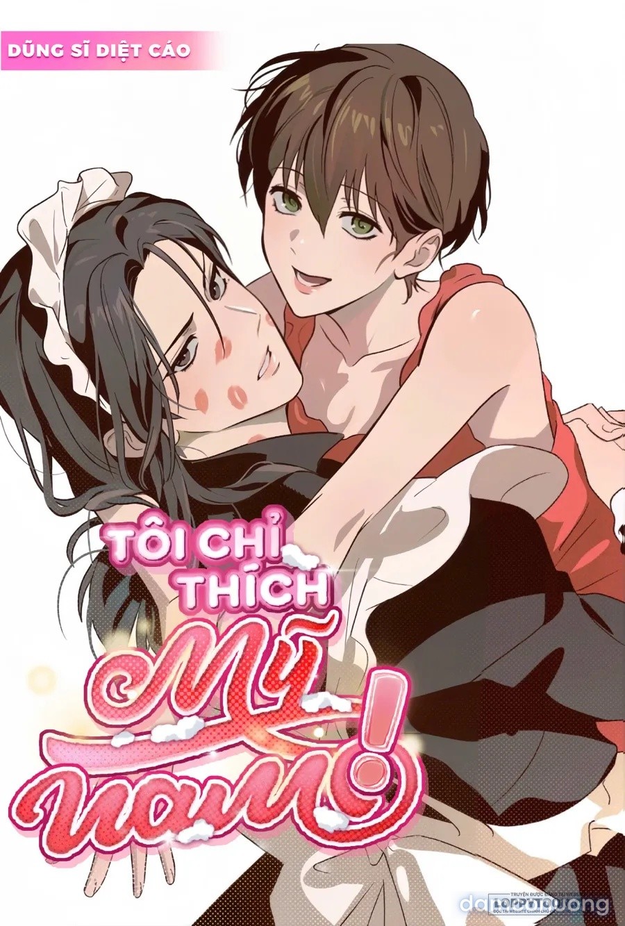 [19+] Tôi Chỉ Thích Mỹ Nam! 