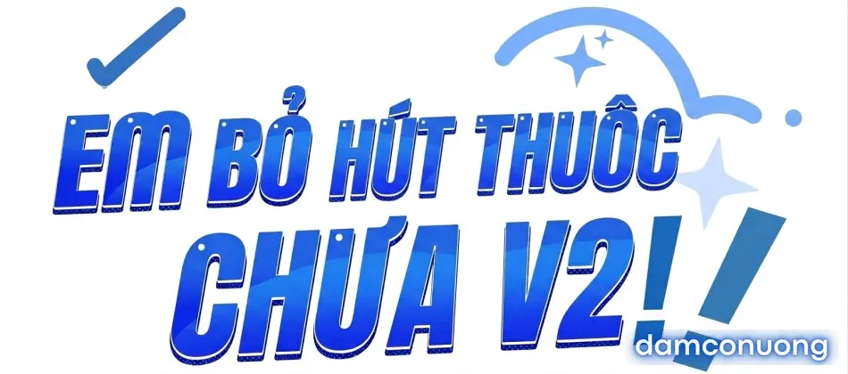 Em Bỏ Hút Thuốc Chưa V2 