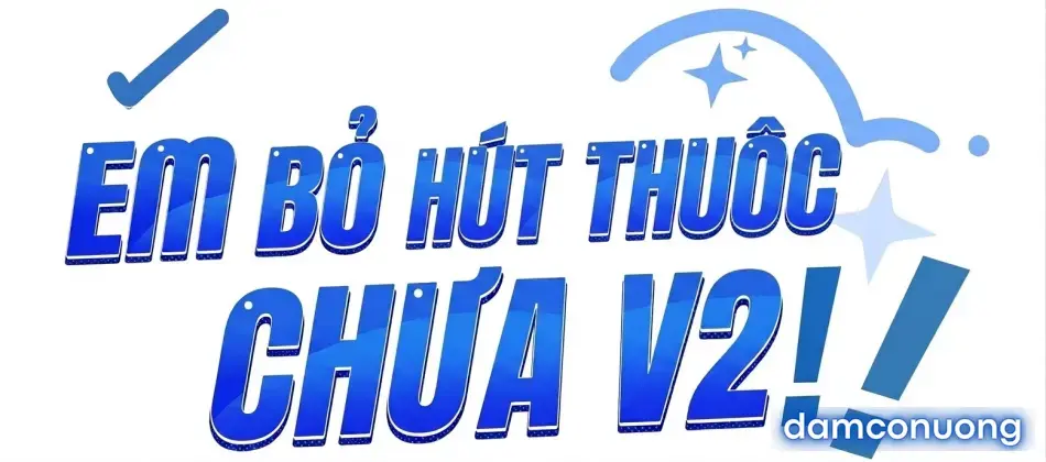 Em Bỏ Hút Thuốc Chưa V2 