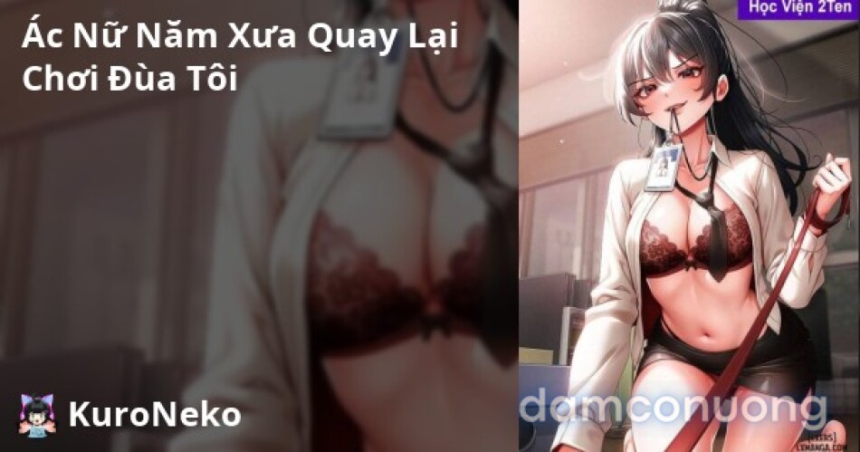 Ác Nữ Năm Xưa Quay Lại Chơi Đùa Tôi 