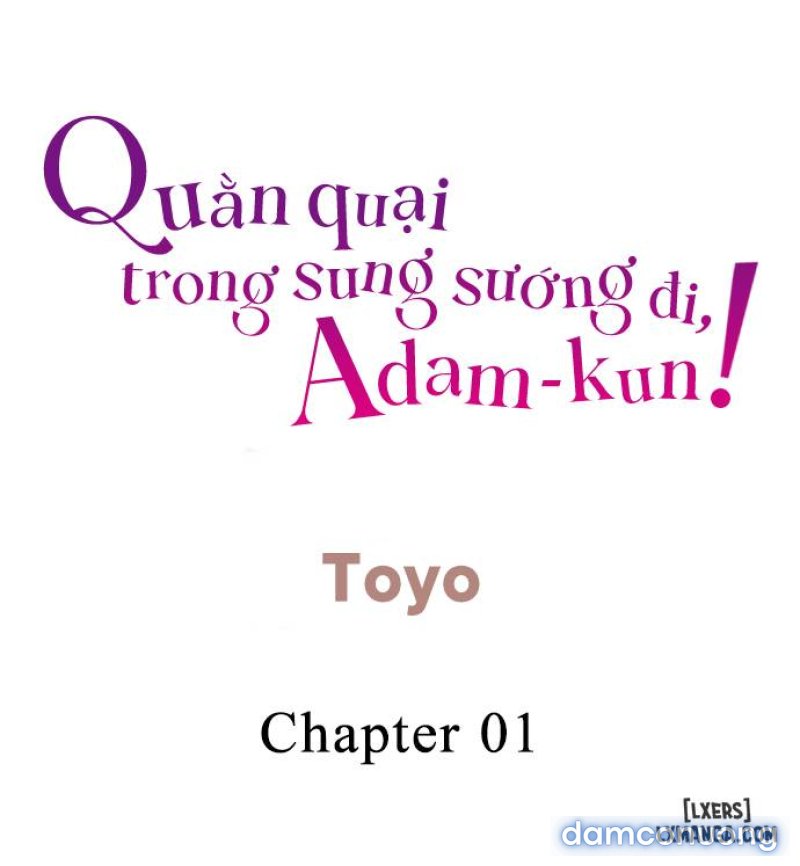 Quằn quại trong sung sướng đi, Adam-kun! 