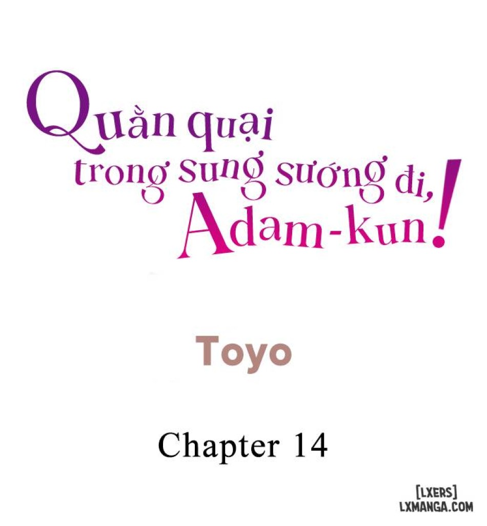 Quằn quại trong sung sướng đi, Adam-kun! 