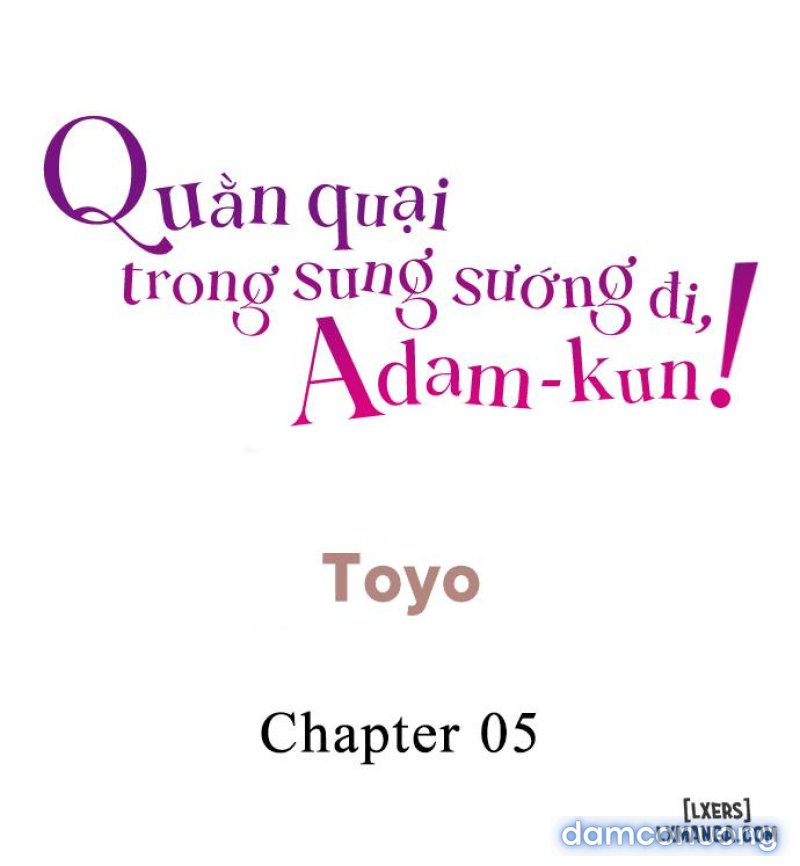 Quằn quại trong sung sướng đi, Adam-kun! 