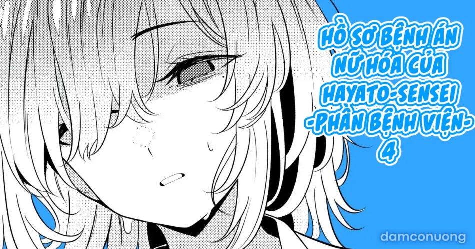 Hồ sơ bệnh án nữ hóa của Hayato-sensei-Phần bệnh viện- 