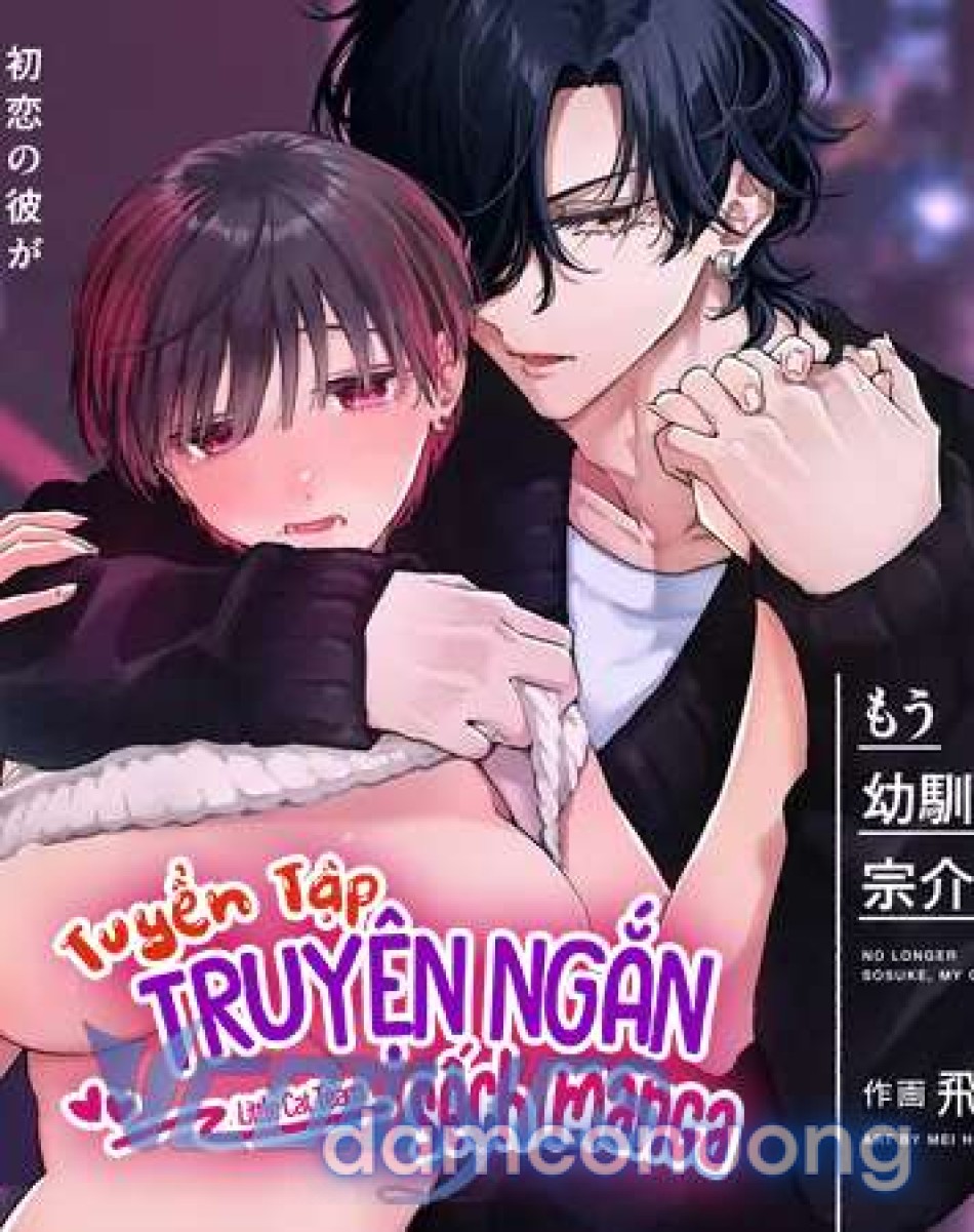 [18+] Tuyển Tập Truyện Ngắn Sếch Manga 
