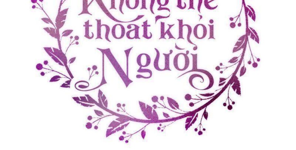 Không Thể Thoát Khỏi Người 