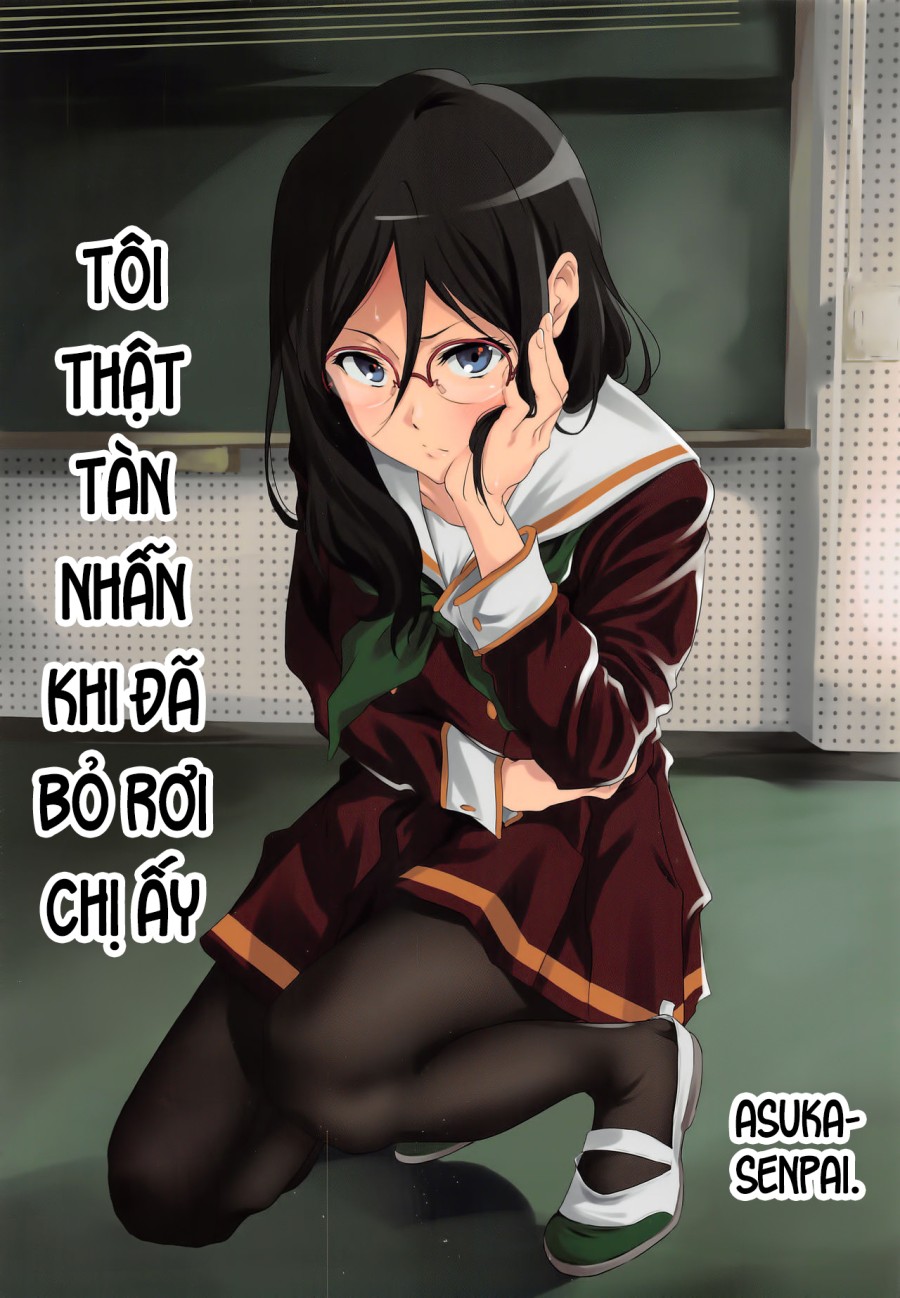 Tôi thật tàn nhẫn khi đã bỏ rơi chị ấy Asuka-senpai. 