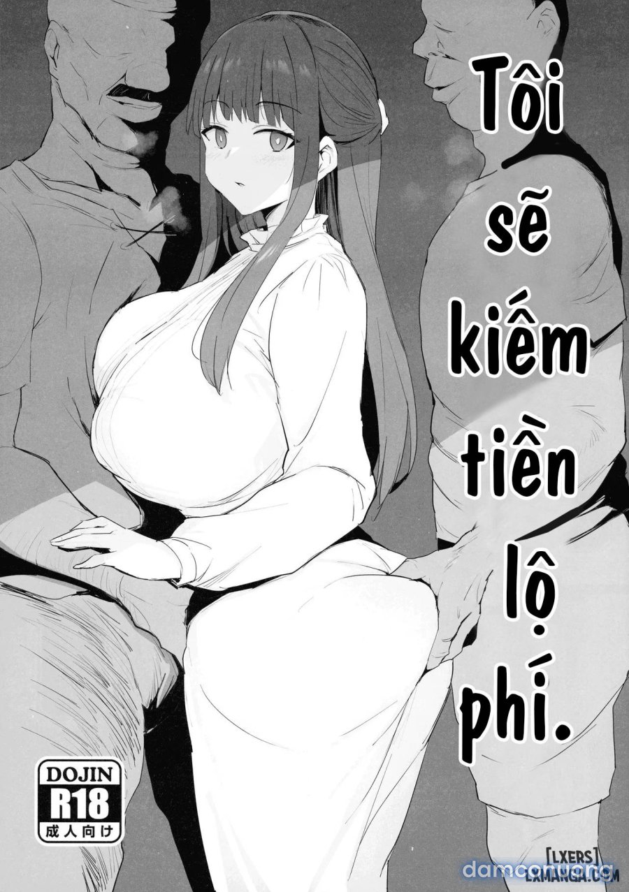 Tôi sẽ kiếm tiền lộ phí. 