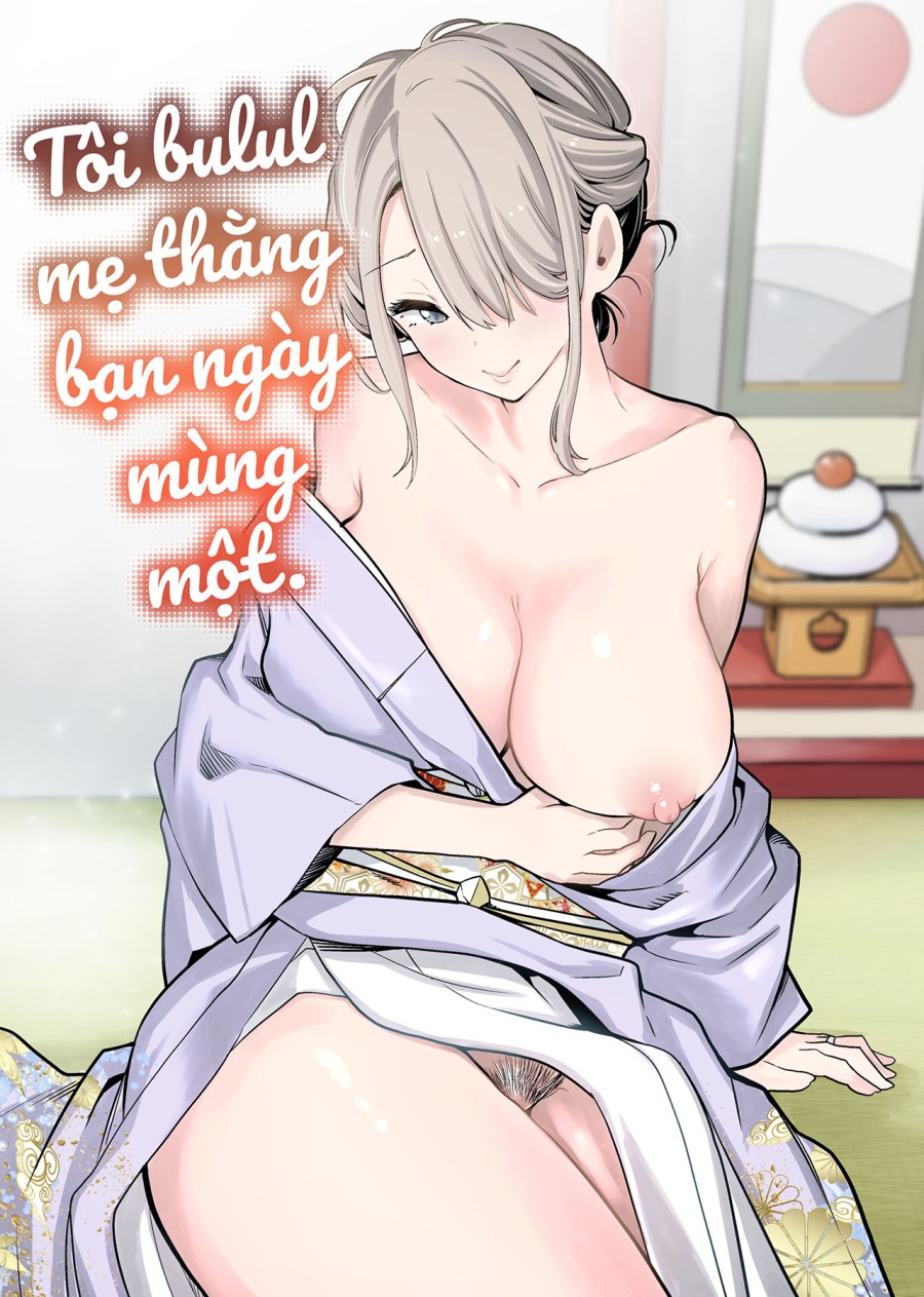 Tôi bulul mẹ thằng bạn vào sáng mùng 1 