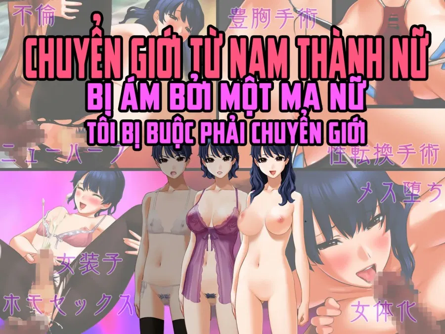 Bị ám bởi ma nữ tôi bị buộc phải chuyển giới! 