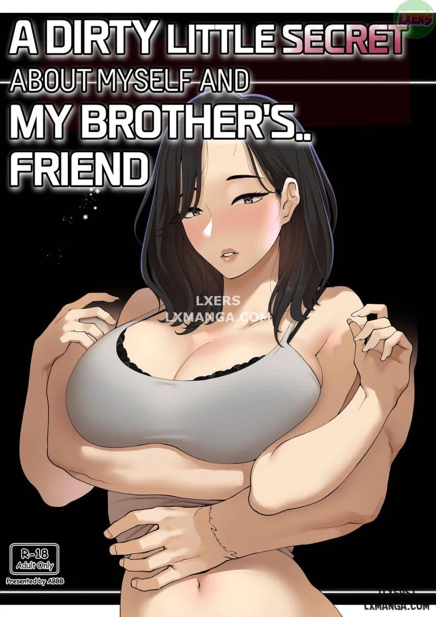 A dirty little secret about myself and my brother's.. friend 