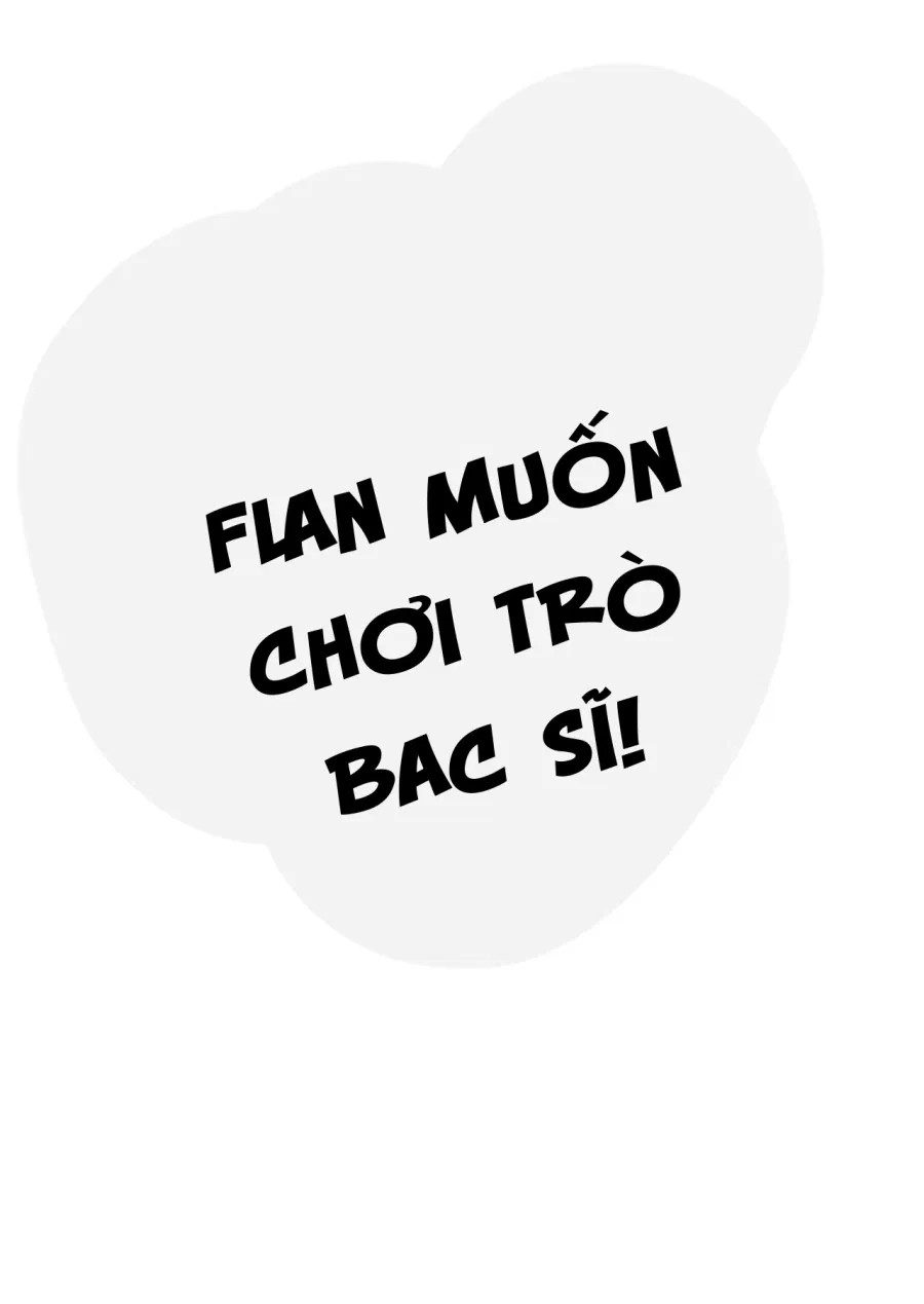 Flan muốn chơi trò bác sĩ~! 