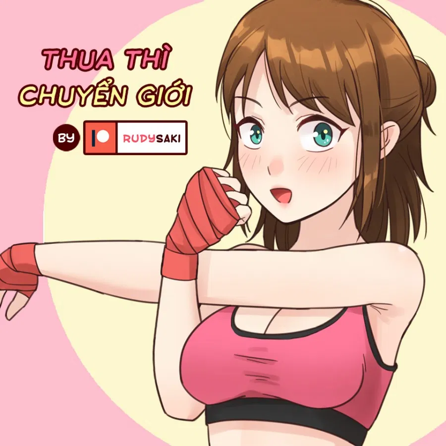 Thua Thì Chuyển Giới! 