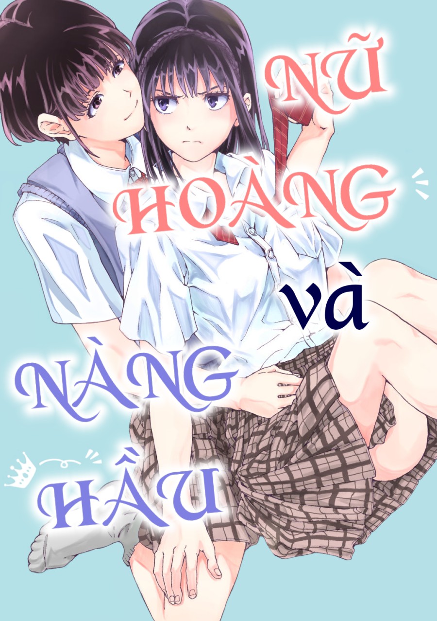 Nữ Hoàng và Nàng Hầu 