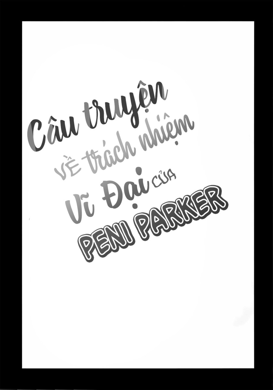Câu truyện về trách nhiệm vĩ đại của Peni Parker 