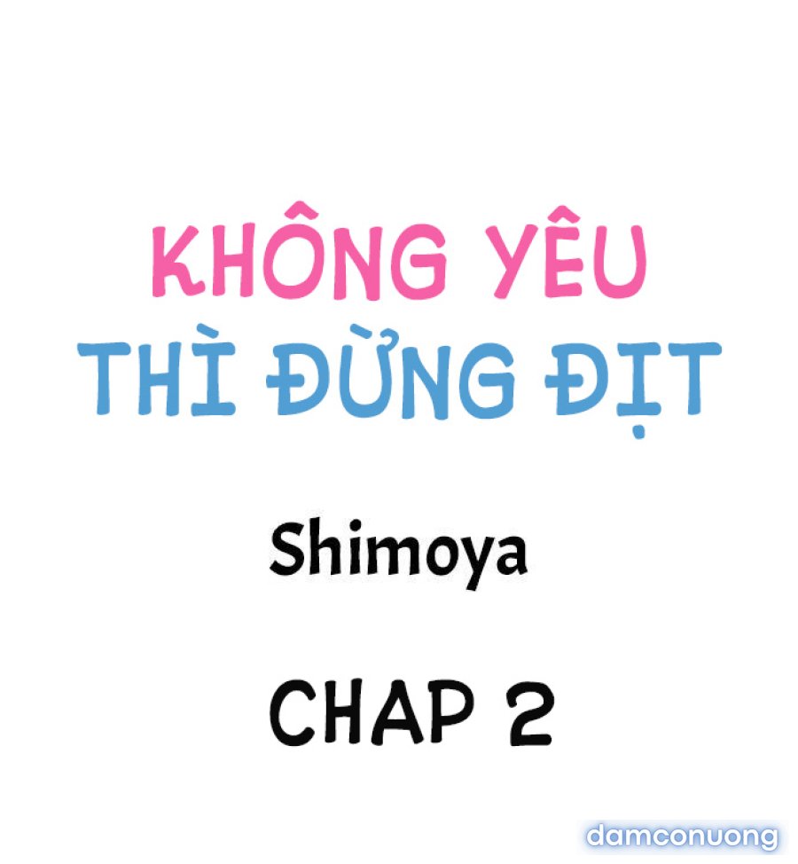 Không Yêu Đừng Địt 