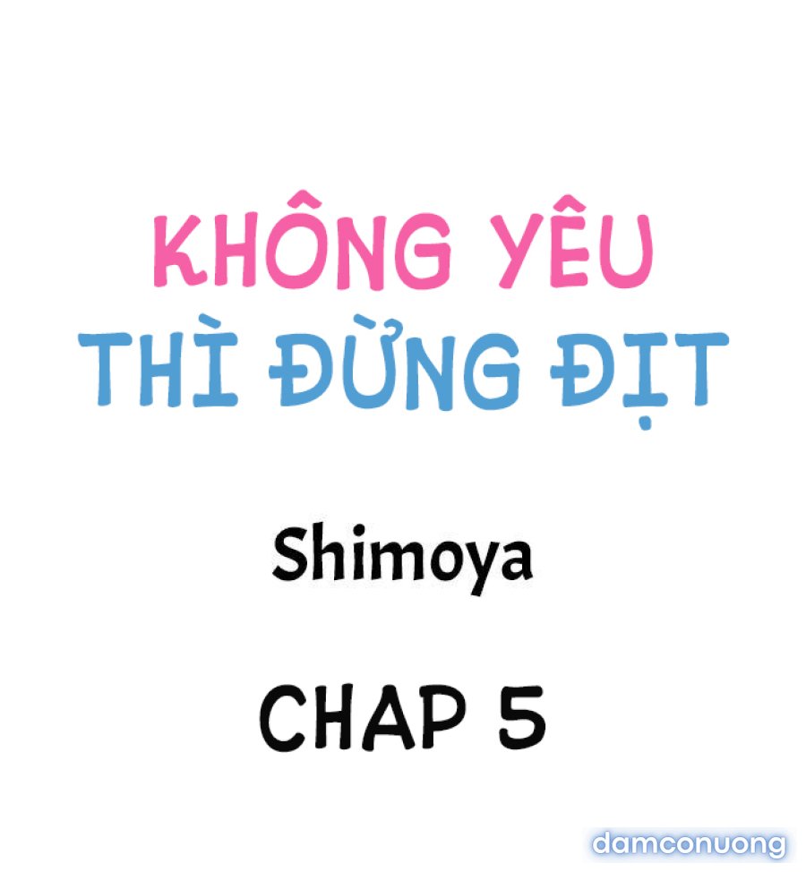 Không Yêu Đừng Địt 
