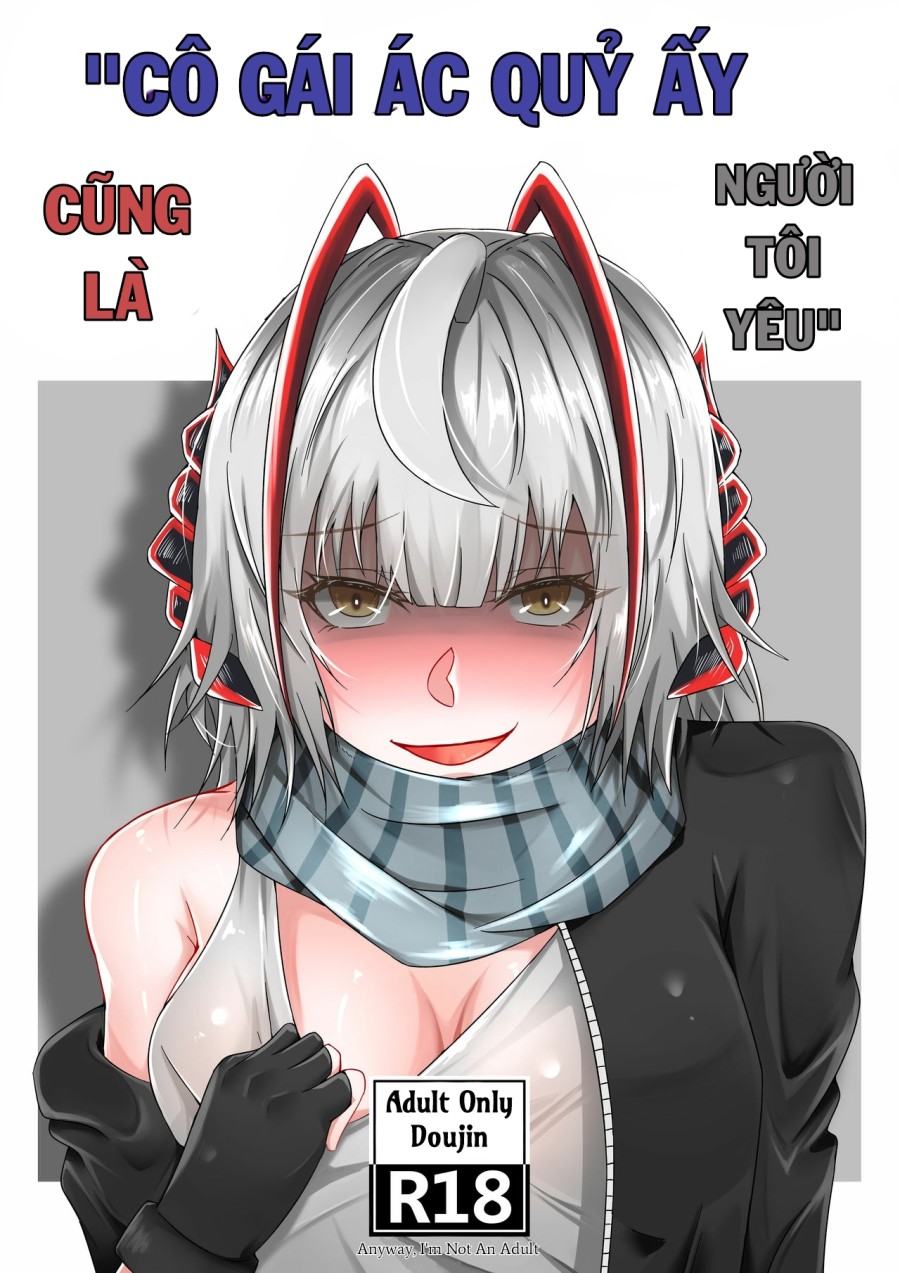 Cô Gái Ác Quỷ Ấy Cũng Là Người Tôi Yêu. (Arknights) 