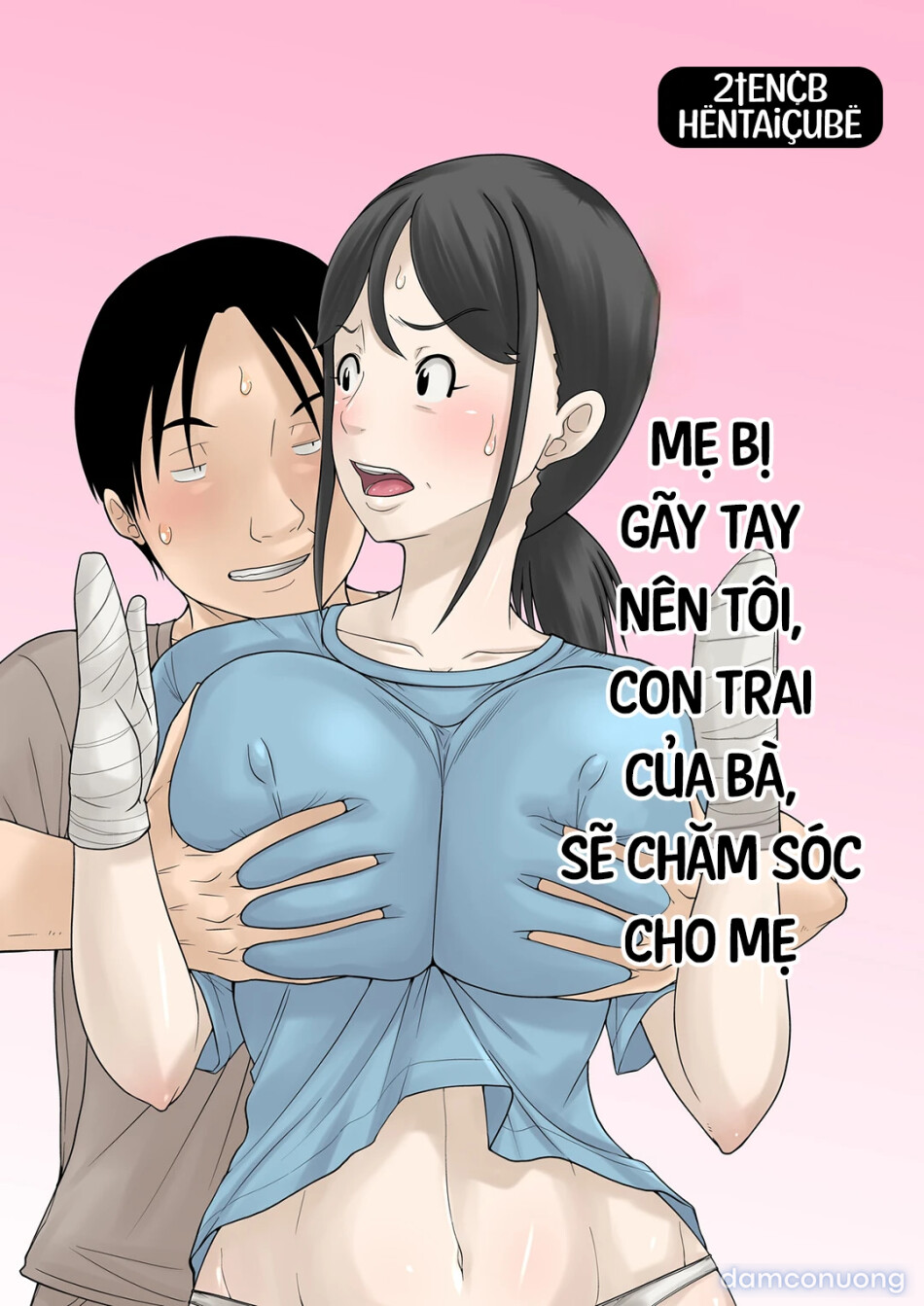 Mẹ bị gãy tay, nên tôi sẽ chăm sóc bà 