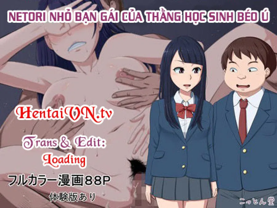 NETORI nhỏ bạn gái của thằng học sinh béo ú 