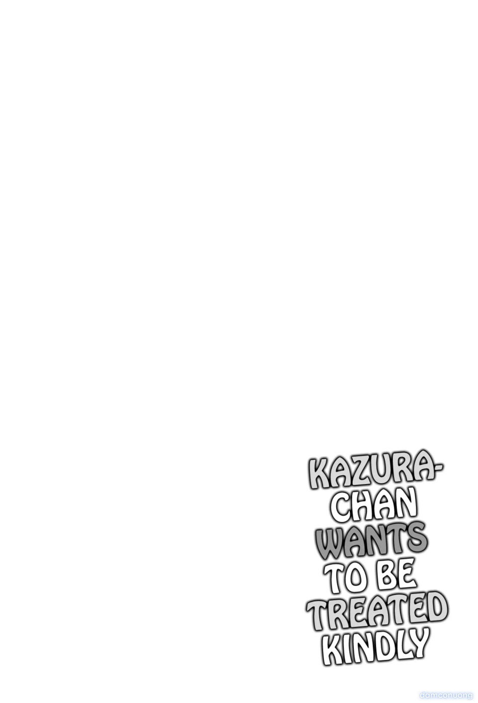 Kazura-chan wa Yasashiku Saretai | Kazura-chan wants to be treated kindly 
