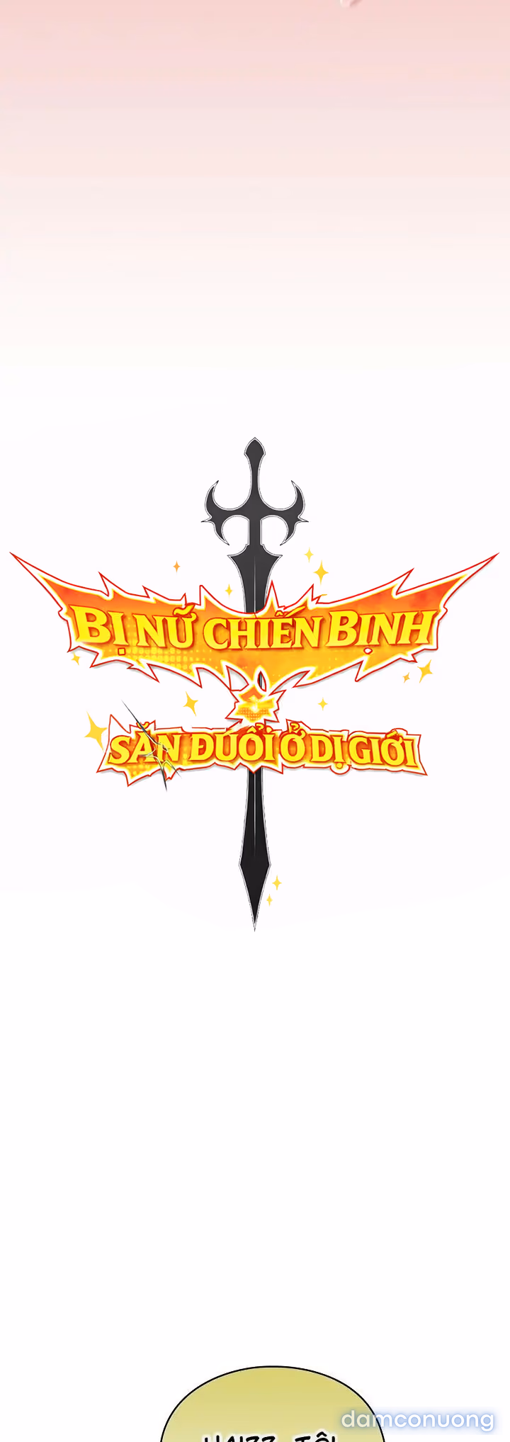 Bị Nữ Chiến Binh Săn Đuổi Ở Dị Giới 